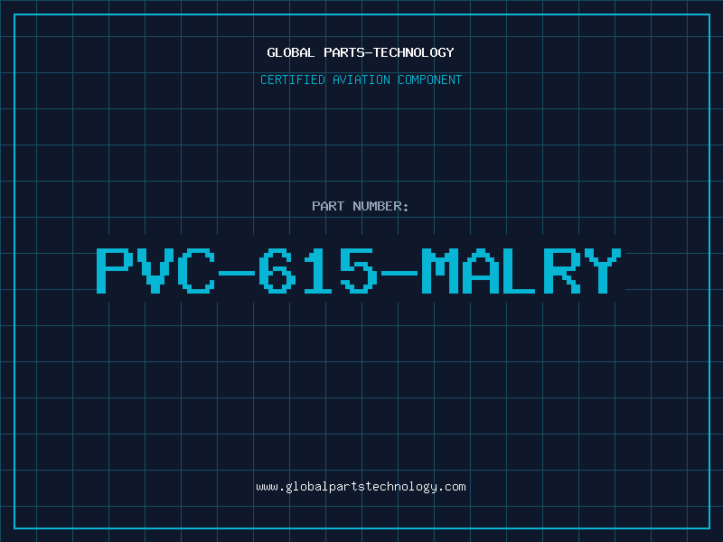 Aviation Part PVC-615-MALRY