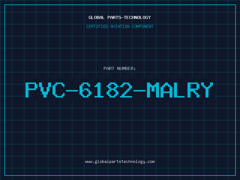 Aviation Part PVC-6182-MALRY