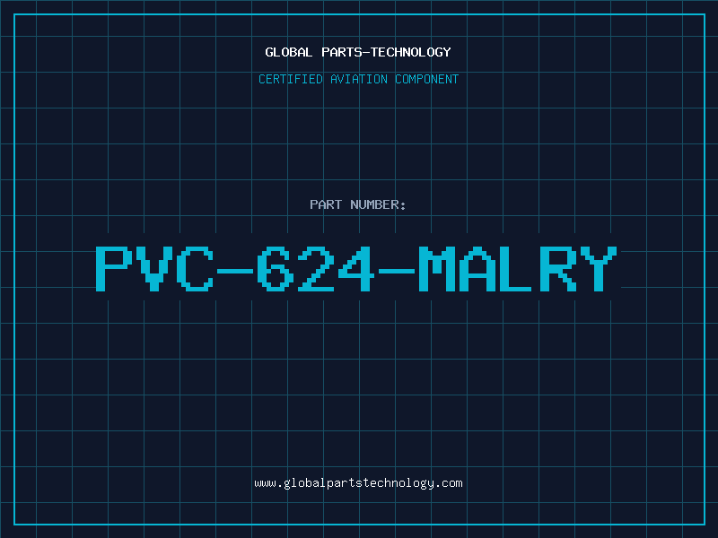 Aviation Part PVC-624-MALRY