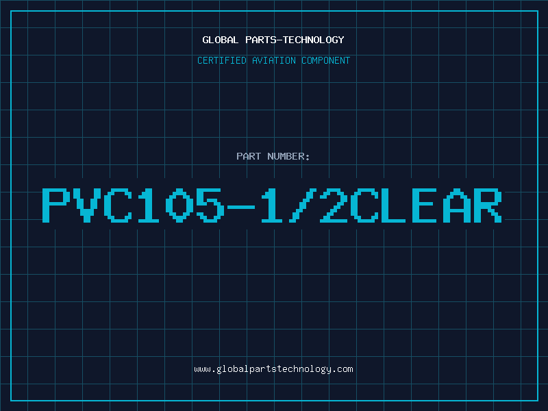 Aviation Part PVC105-1/2CLEAR