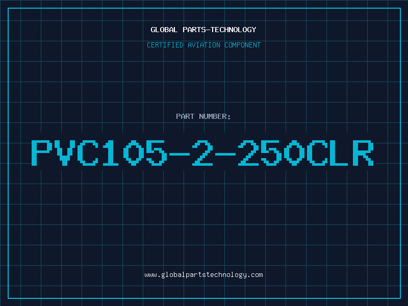 Aviation Part PVC105-2-250CLR