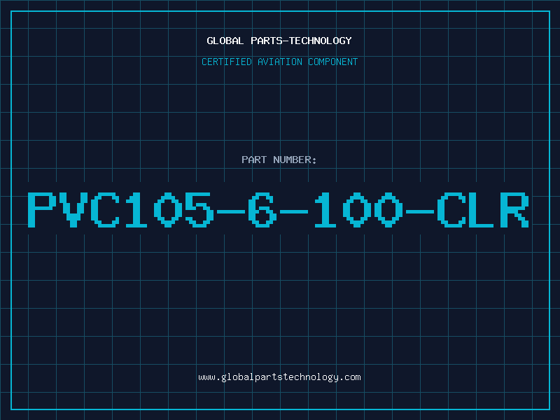 Aviation Part PVC105-6-100-CLR