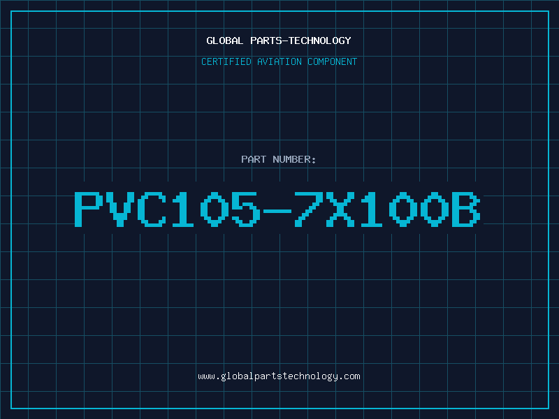 Aviation Part PVC105-7X100B