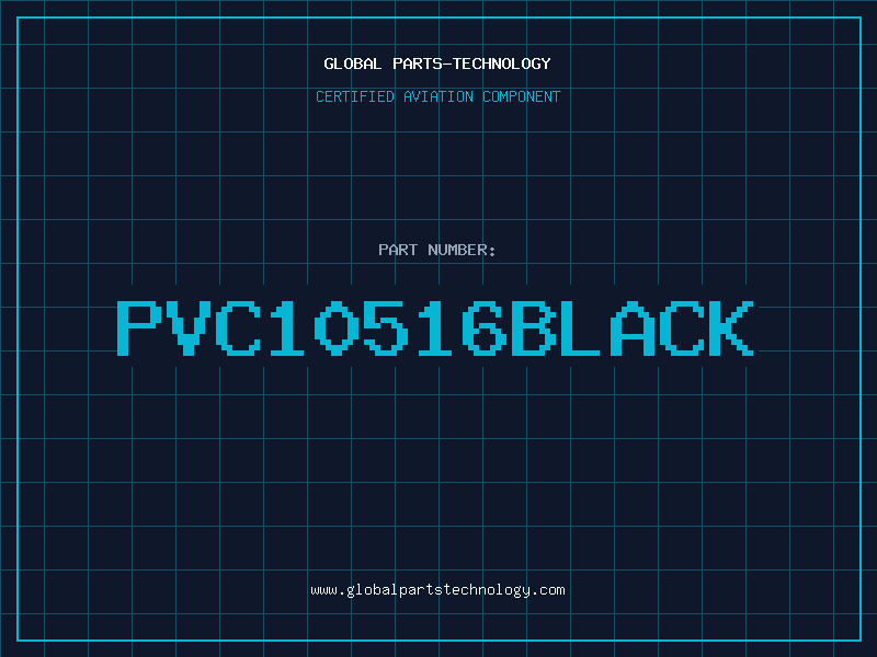 Aviation Part PVC10516BLACK
