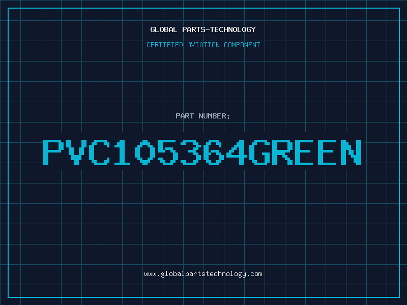 Aviation Part PVC105364GREEN