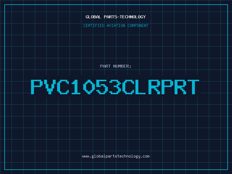 Aviation Part PVC1053CLRPRT