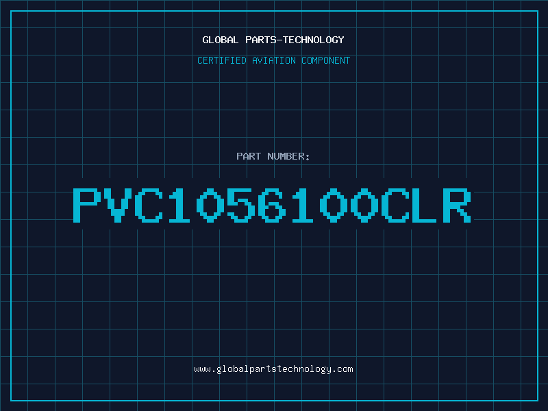 Aviation Part PVC1056100CLR