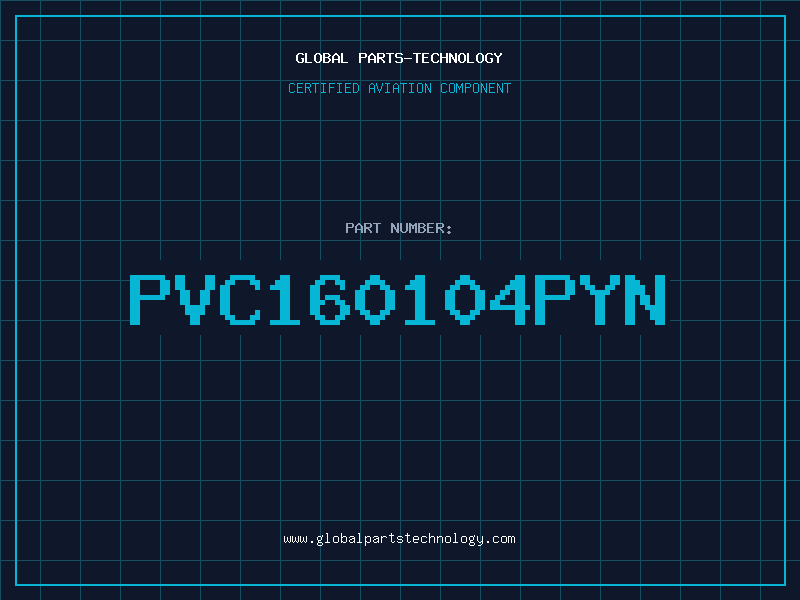 Aviation Part PVC160104PYN