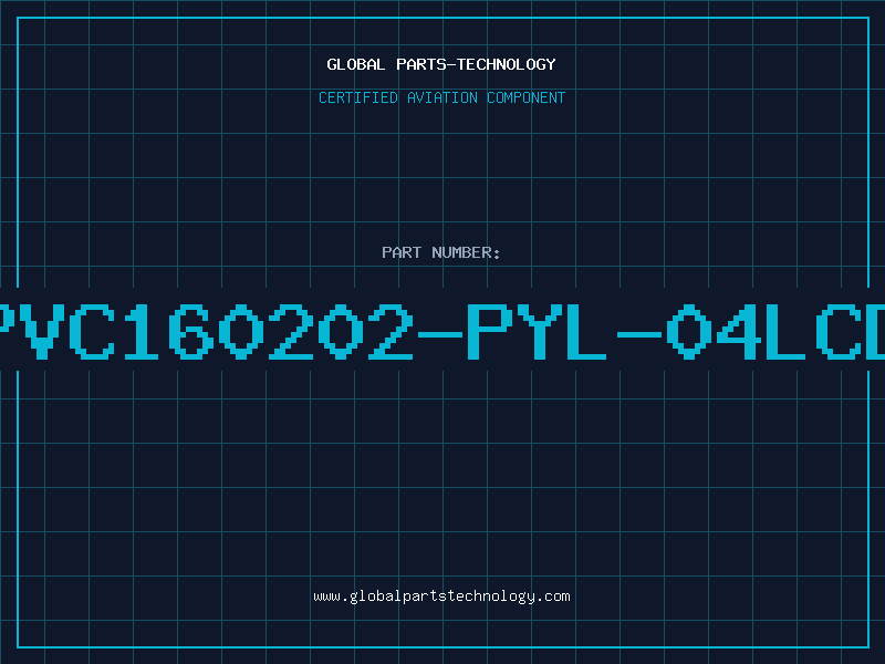 Aviation Part PVC160202-PYL-04LCD