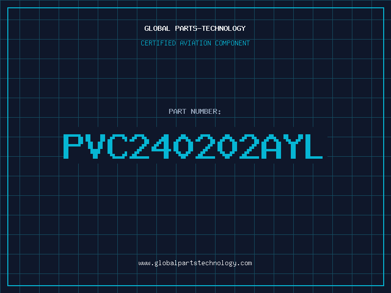 Aviation Part PVC240202AYL