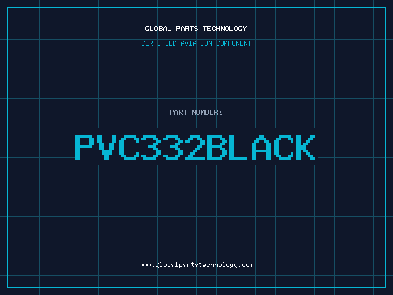 Aviation Part PVC332BLACK