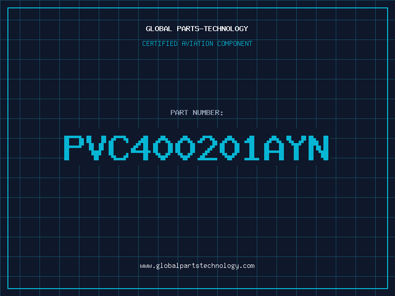 Aviation Part PVC400201AYN