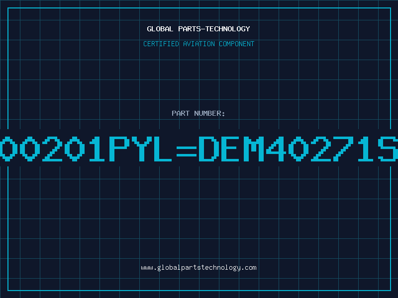 Aviation Part PVC400201PYL=DEM40271SY-LY