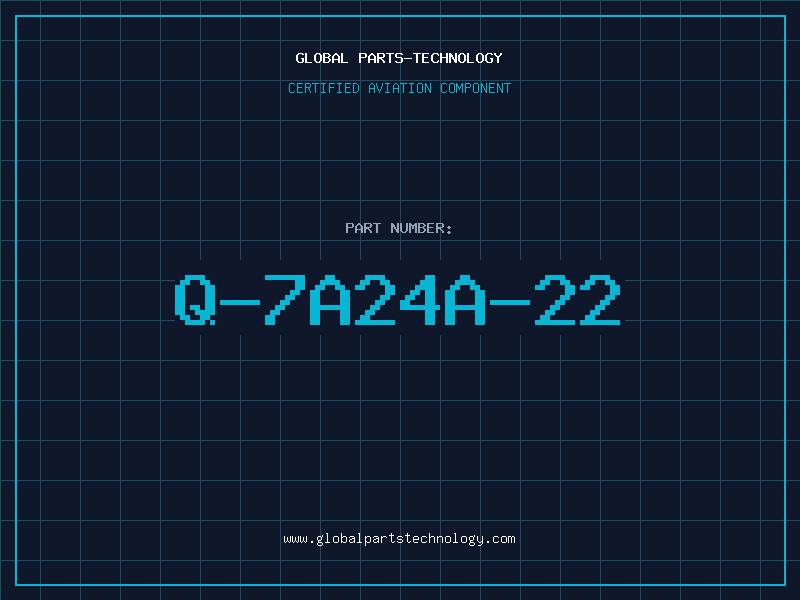 Aviation Part Q-7A24A-22