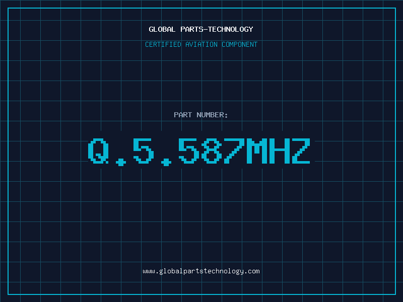 Aviation Part Q.5.587MHZ