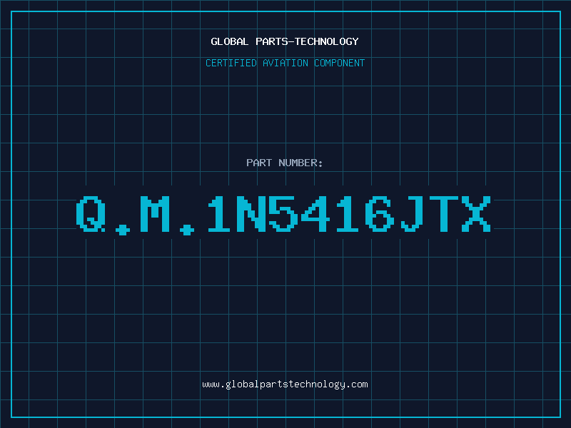 Aviation Part Q.M.1N5416JTX