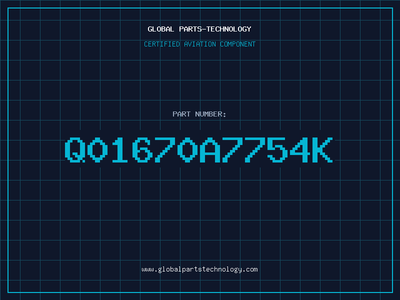 Aviation Part Q01670A7754K