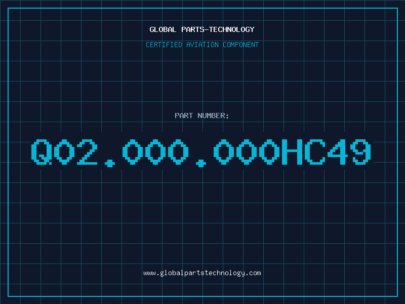 Aviation Part Q02.000.000HC49
