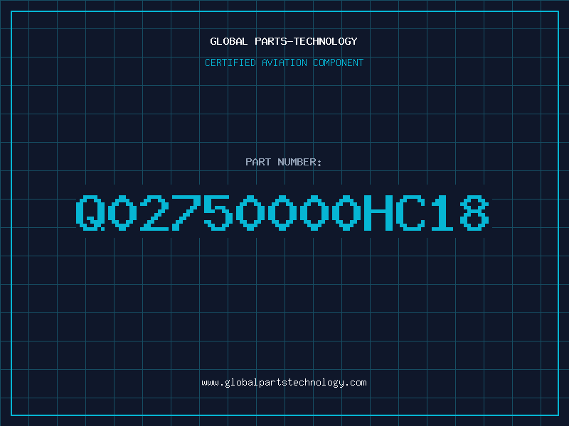 Aviation Part Q02750000HC18