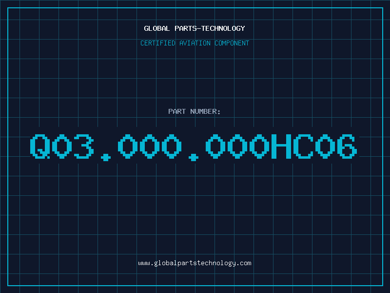 Aviation Part Q03.000.000HC06
