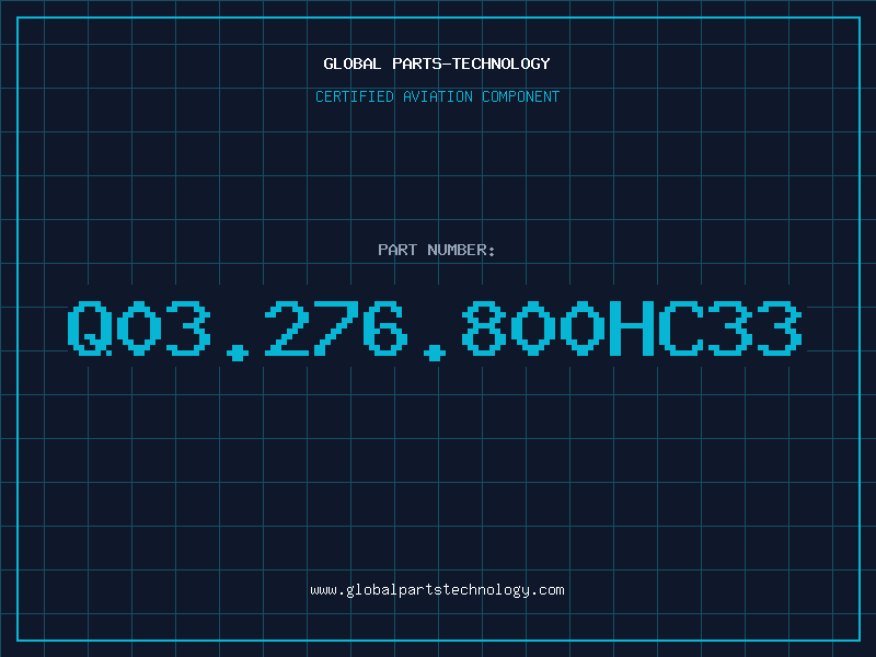 Aviation Part Q03.276.800HC33