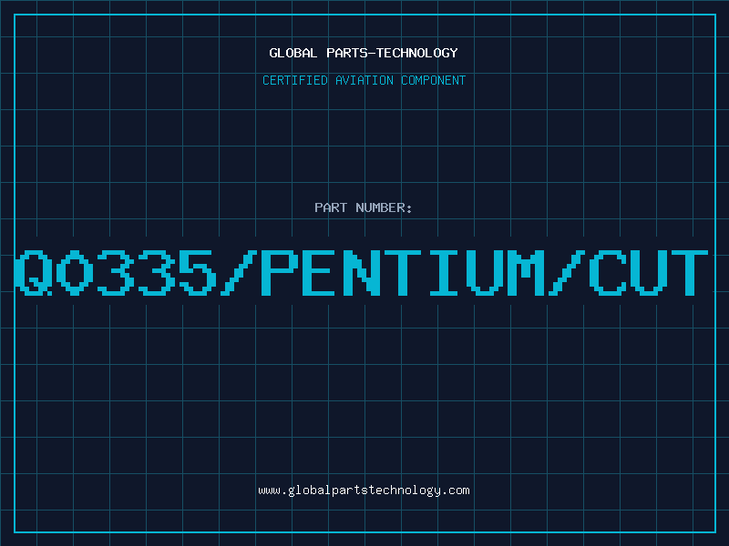 Aviation Part Q0335/PENTIUM/CUT