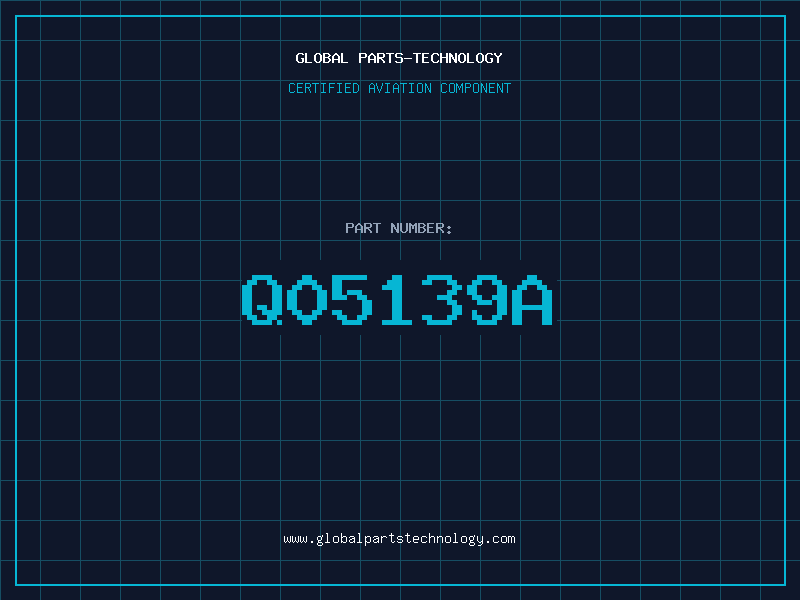 Aviation Part Q05139A