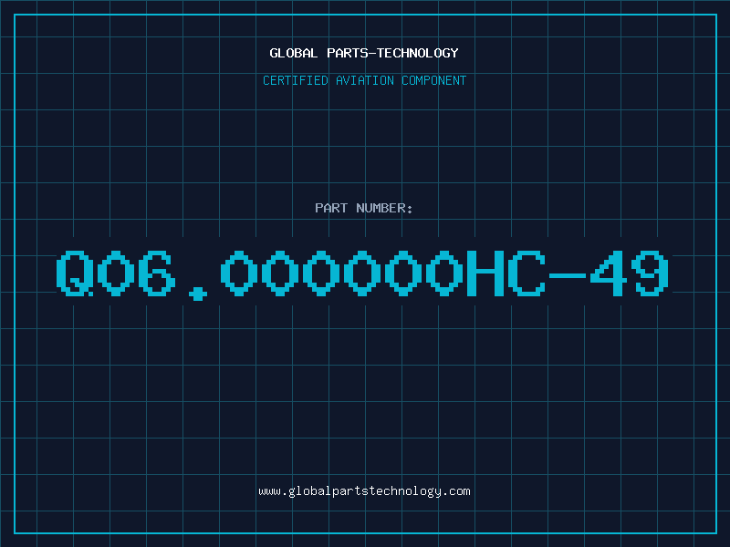 Aviation Part Q06.000000HC-49