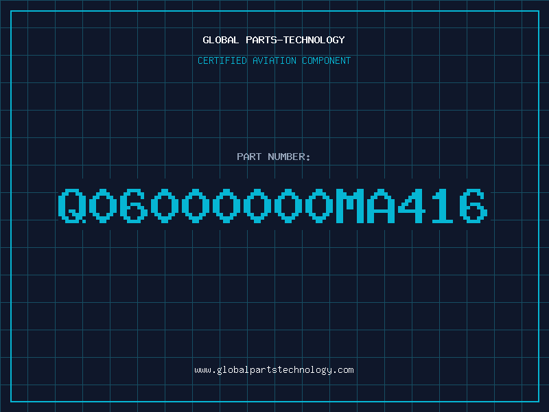 Aviation Part Q06000000MA416