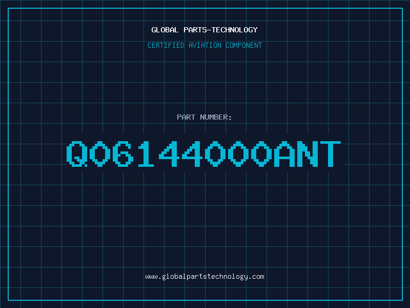 Aviation Part Q06144000ANT
