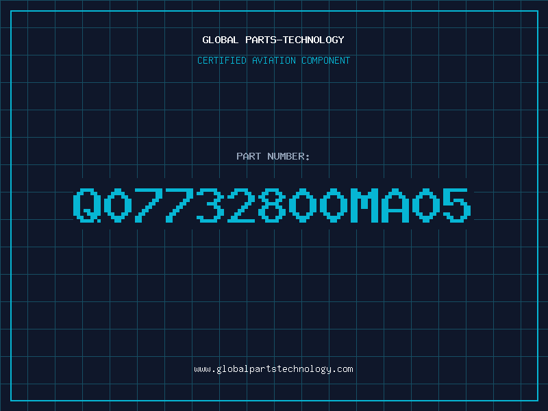 Aviation Part Q07732800MA05