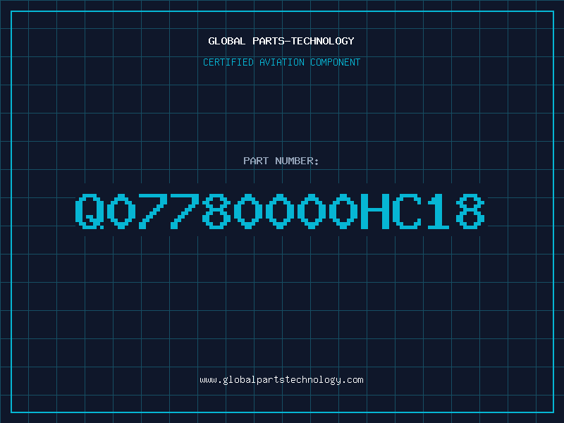 Aviation Part Q07780000HC18