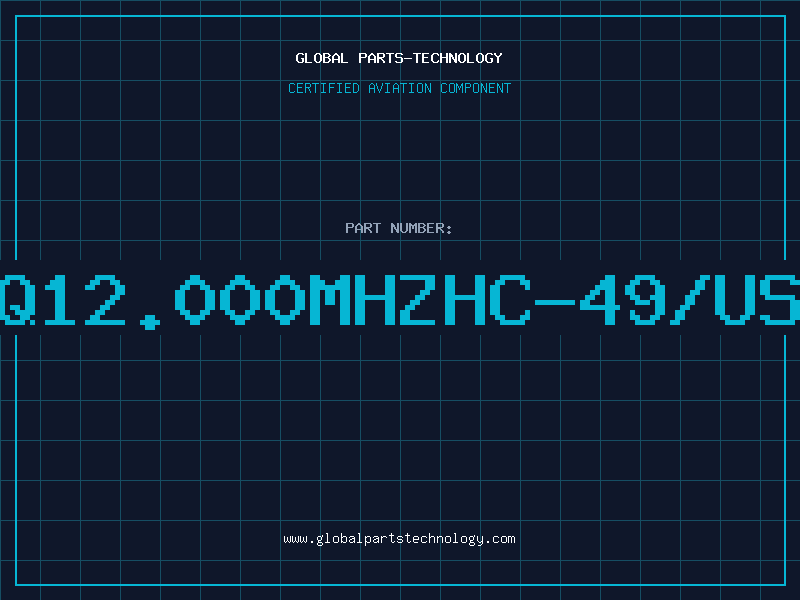 Aviation Part Q12.000MHzHC-49/US