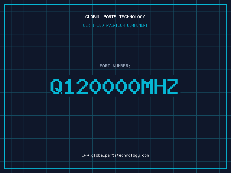 Aviation Part Q120000MHZ