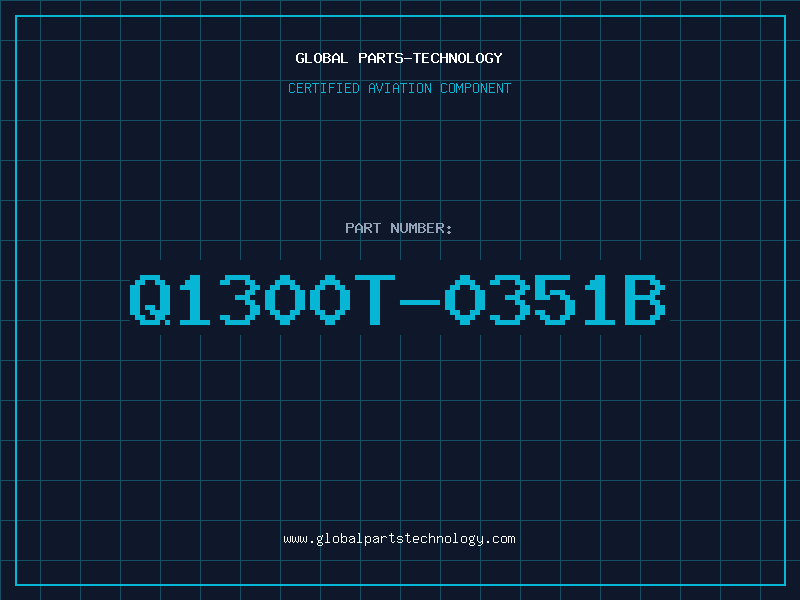 Aviation Part Q1300T-0351B