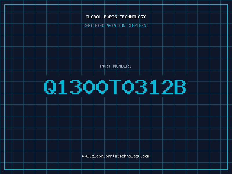 Aviation Part Q1300T0312B