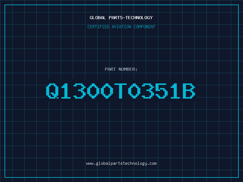 Aviation Part Q1300T0351B