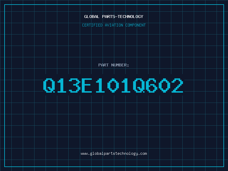 Aviation Part Q13E101Q602