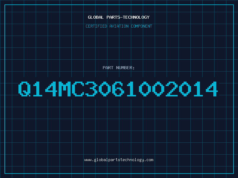 Aviation Part Q14MC3061002014