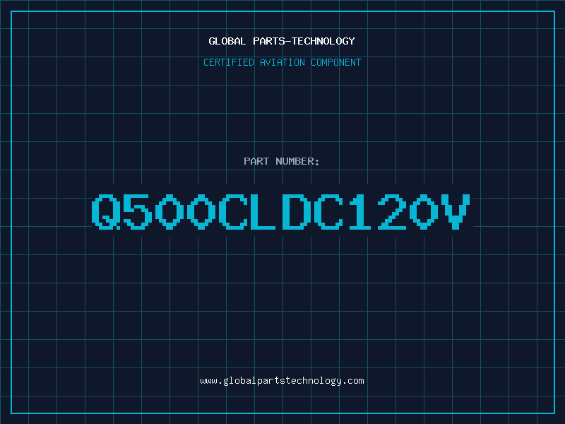 Aviation Part Q500CLDC120V