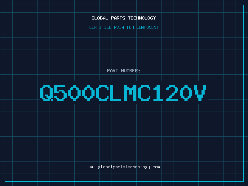 Aviation Part Q500CLMC120V