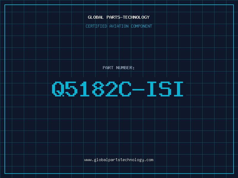 Aviation Part Q5182C-ISI