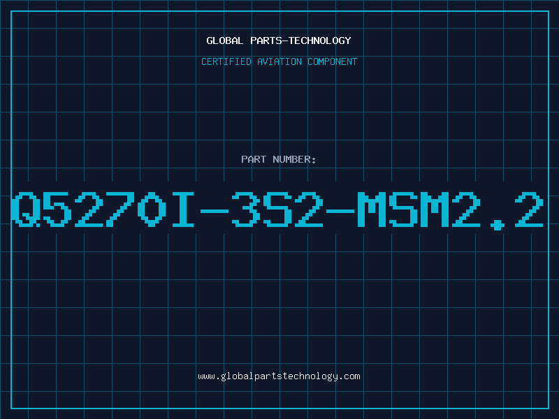 Aviation Part Q5270I-3S2-MSM2.2