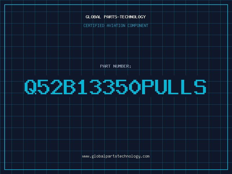 Aviation Part Q52B13350PullS