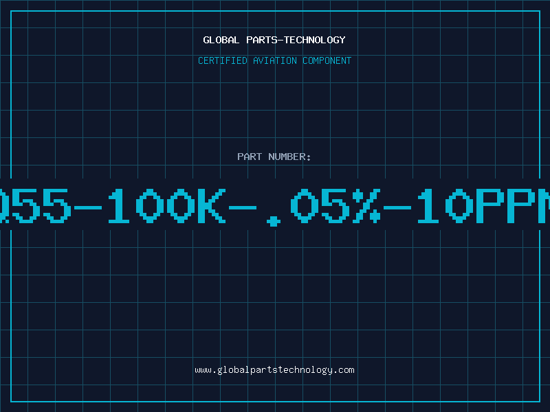 Aviation Part Q55-100K-.05%-10PPM