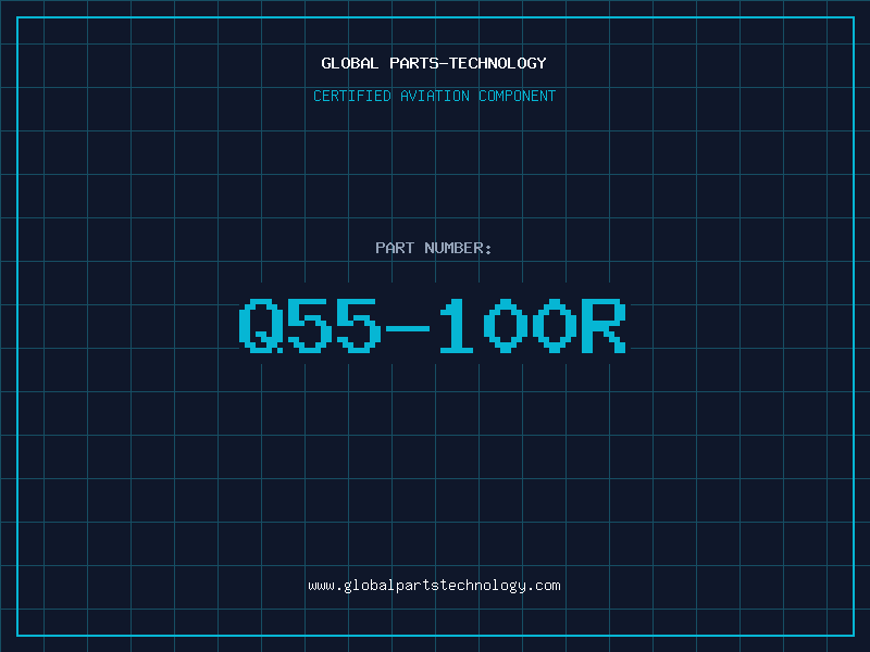 Aviation Part Q55-100R