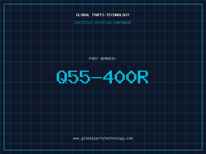 Aviation Part Q55-400R
