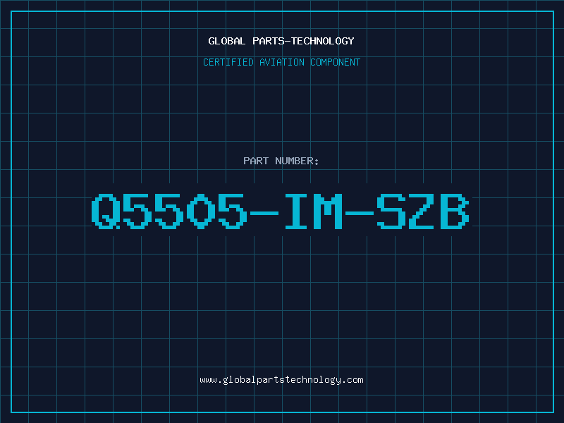 Aviation Part Q5505-IM-SZB