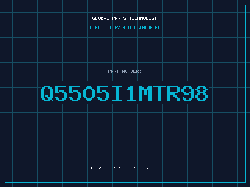 Aviation Part Q5505I1MTR98