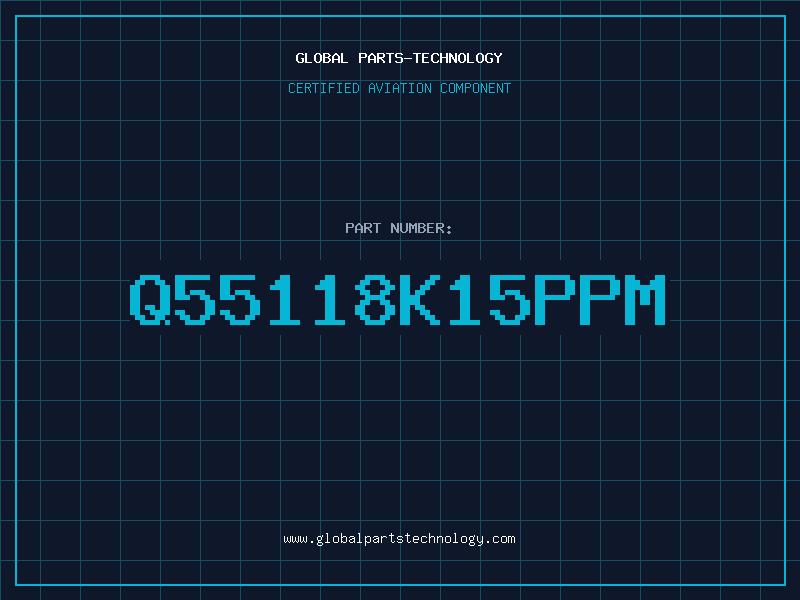 Aviation Part Q55118K15PPM